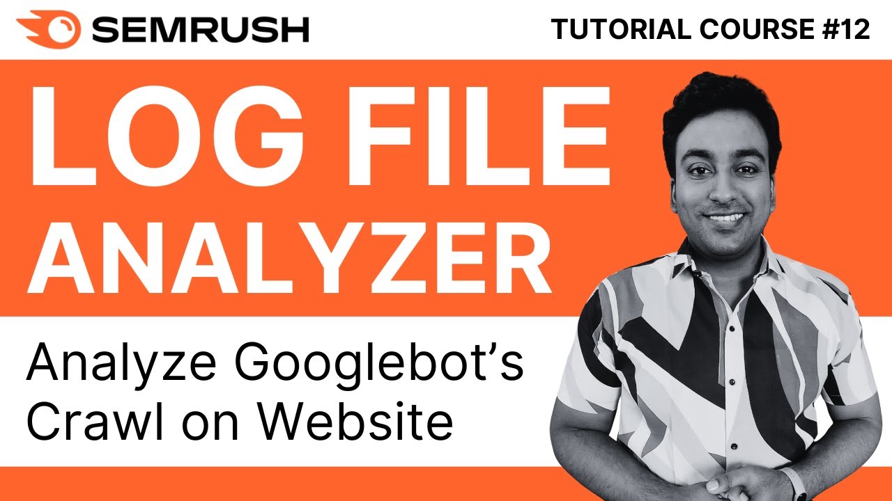 Analyze Googlebot Crawl Website With Semrush Log File Analyzer