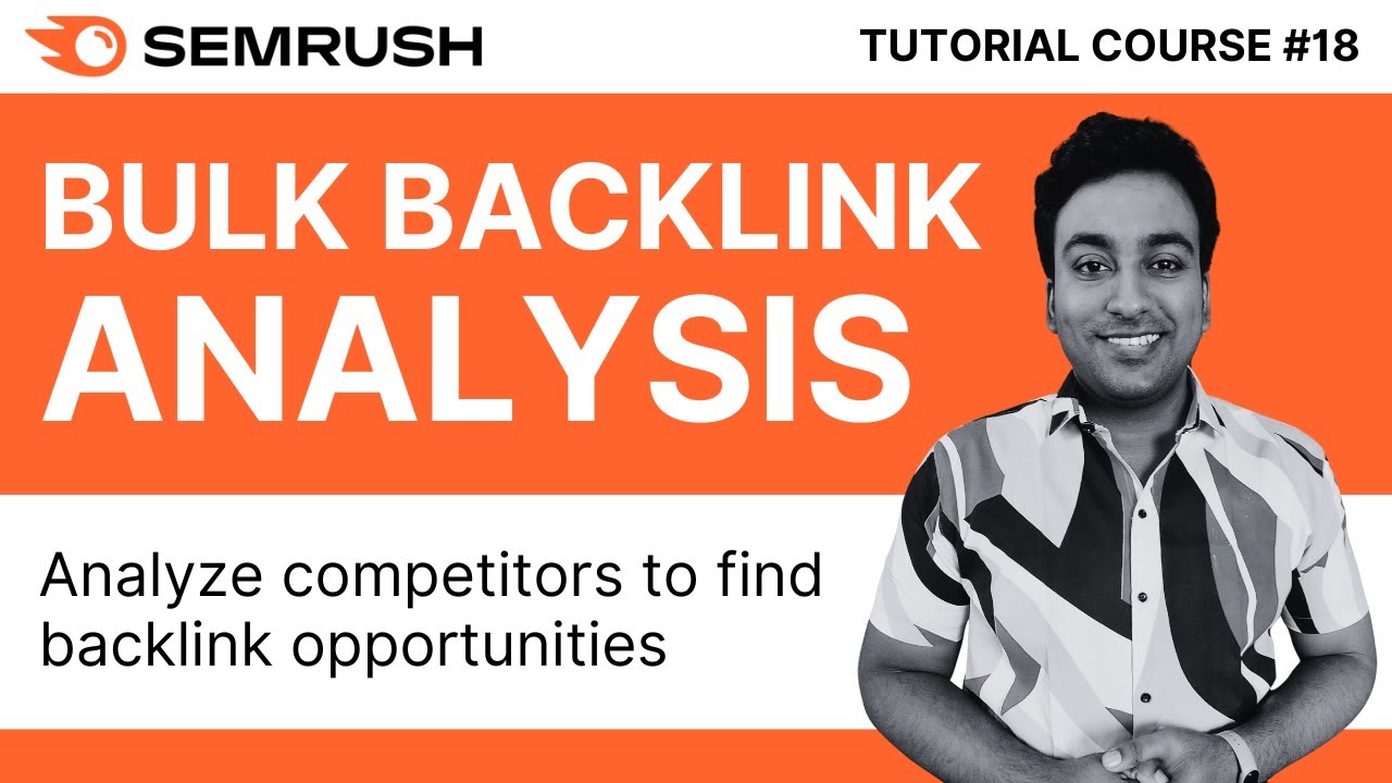 Find Competitor SEO Links With Semrush Bulk Backlink Analysis