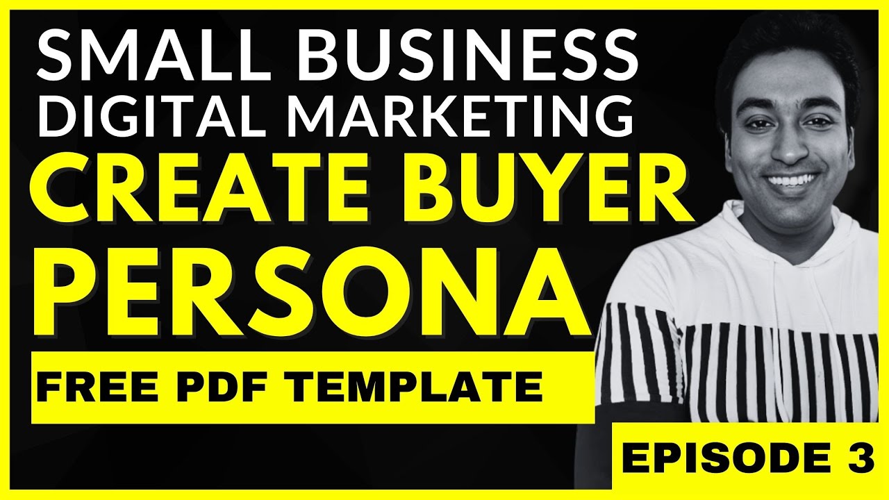 How to Create Buyer Persona For Small Business SEO Digital Marketing (Free Worksheet)