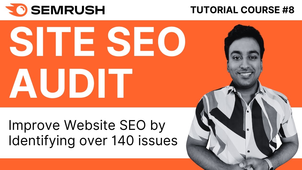 Improve Your Website SEO With Semrush Site Audit