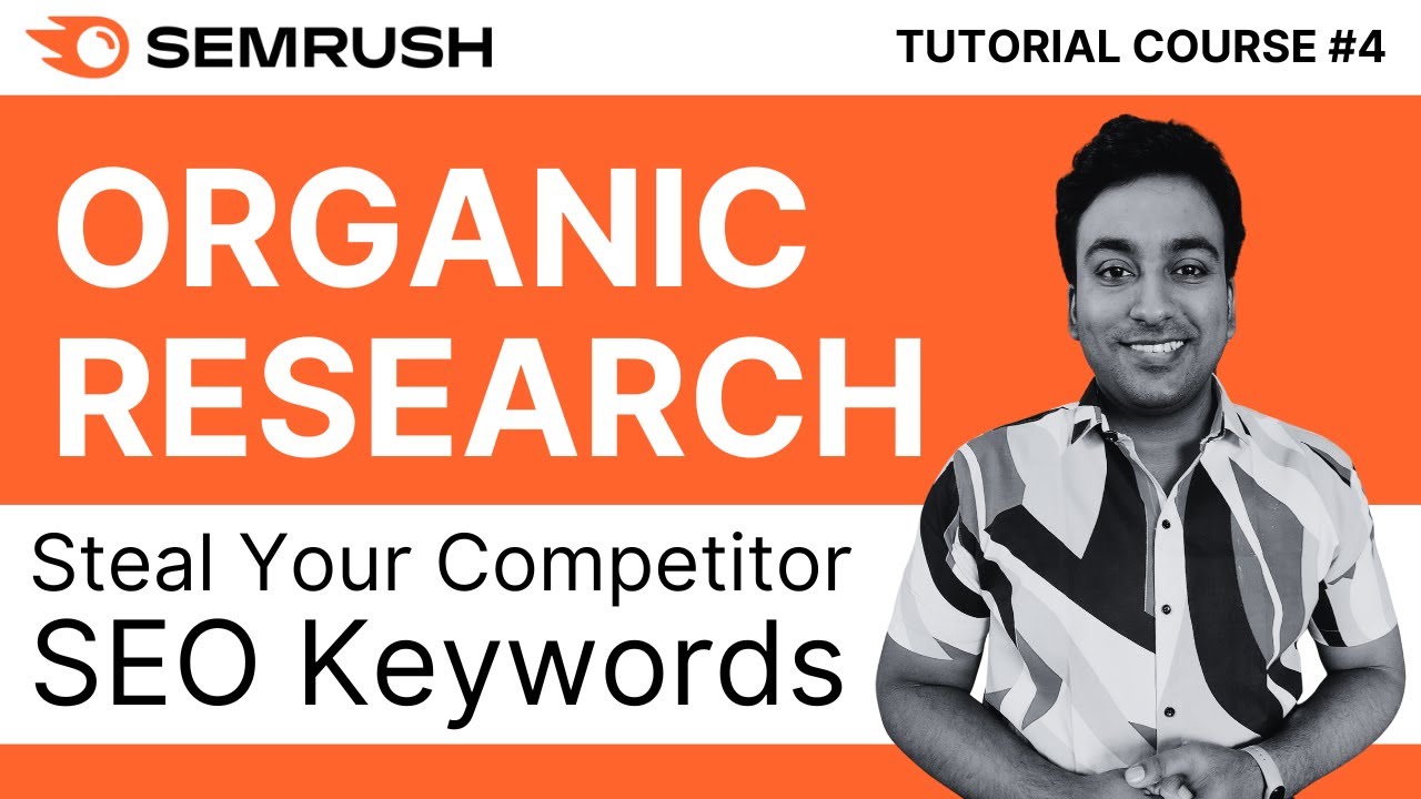 Steal SEO Competitor Keywords With Semrush Organic Research