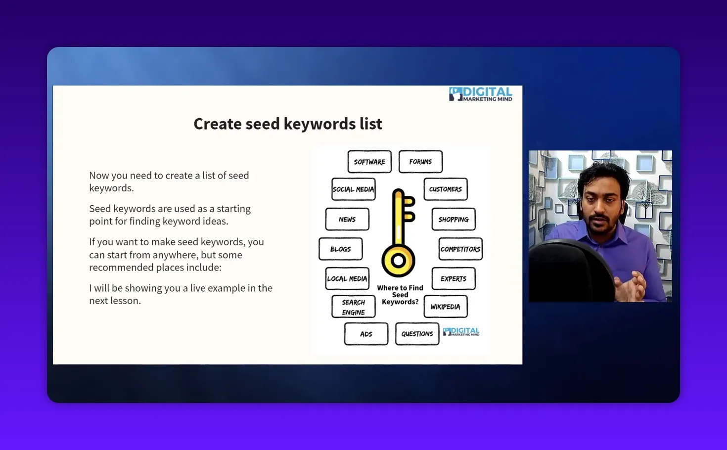 Clear presentation slide 'Create seed keywords list' with a key diagram of seed sources and an instructor video inset; the slide lists 'Search engine' among seed sources.
