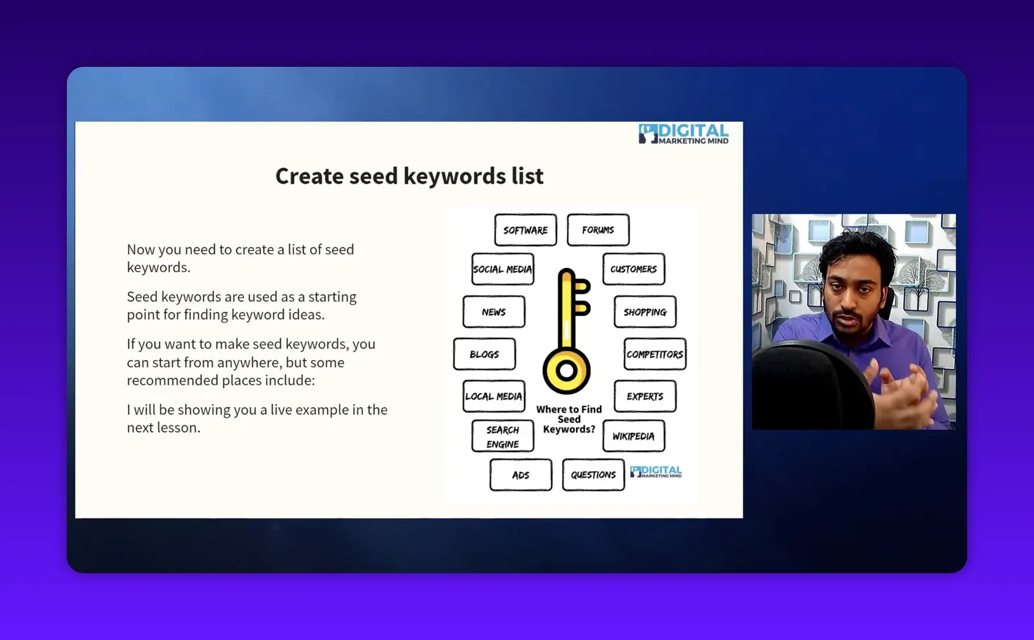 Presentation slide 'Create seed keywords list' with readable text on the left, a key/source diagram in the center, and the instructor visible in a right-side frame.