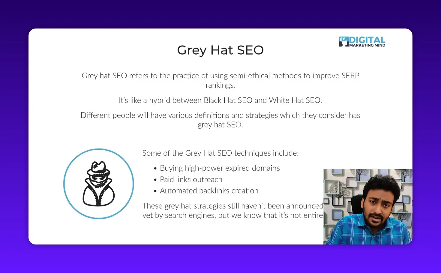 Clean slide titled 'Grey Hat SEO' with definition text and bullet list (buying expired domains, paid links, automated backlinks) and a small presenter inset.