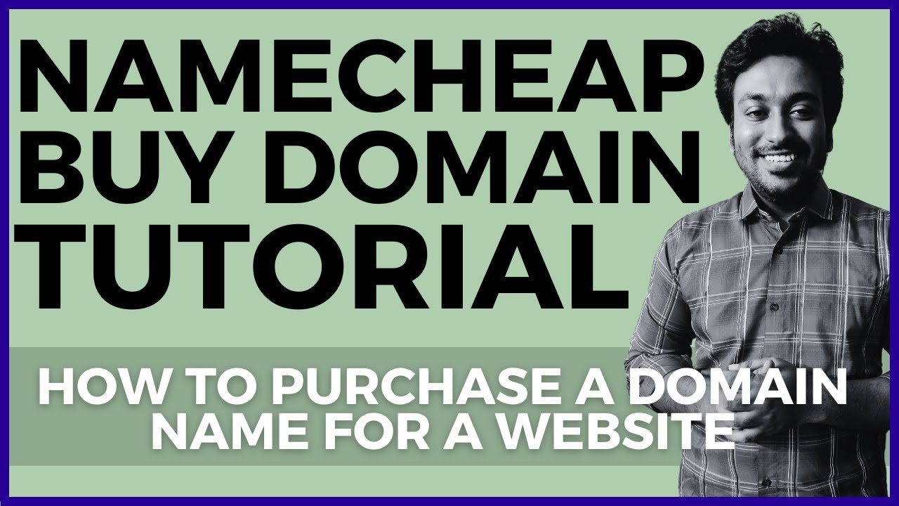 Namecheap Domain Registration Tutorial – How to Purchase a Domain Name for a Website