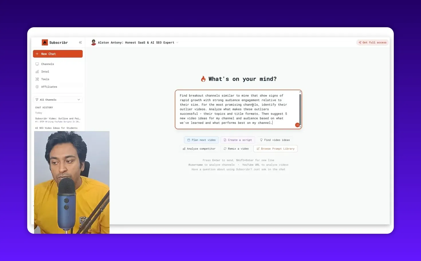 Clear view of Subscribr UI: 'What's on your mind?' prompt filled with a request to find breakout channels and suggest five new video ideas; action buttons including 'Find video ideas' shown.